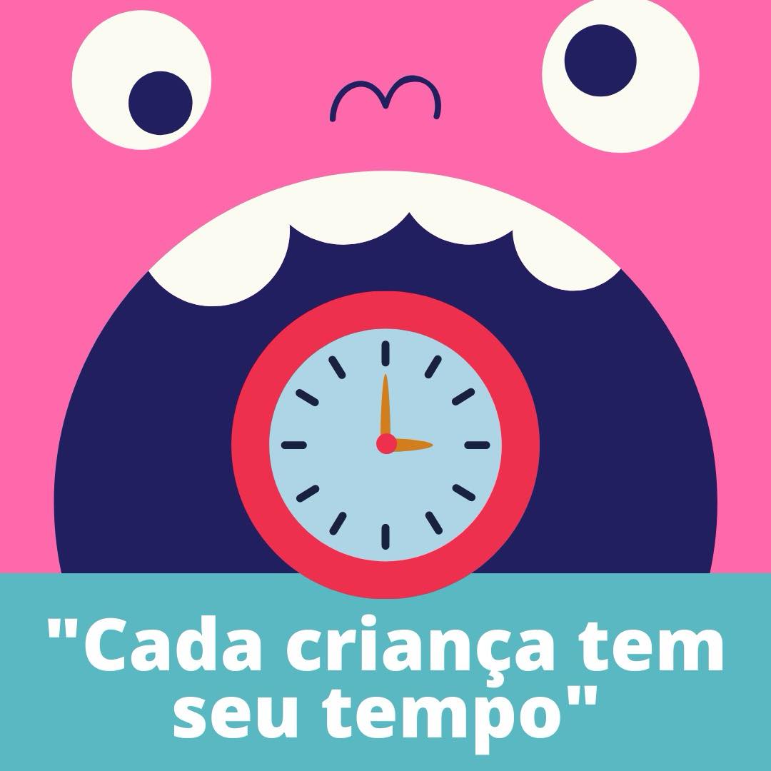 Cada criança tem seu tempo
